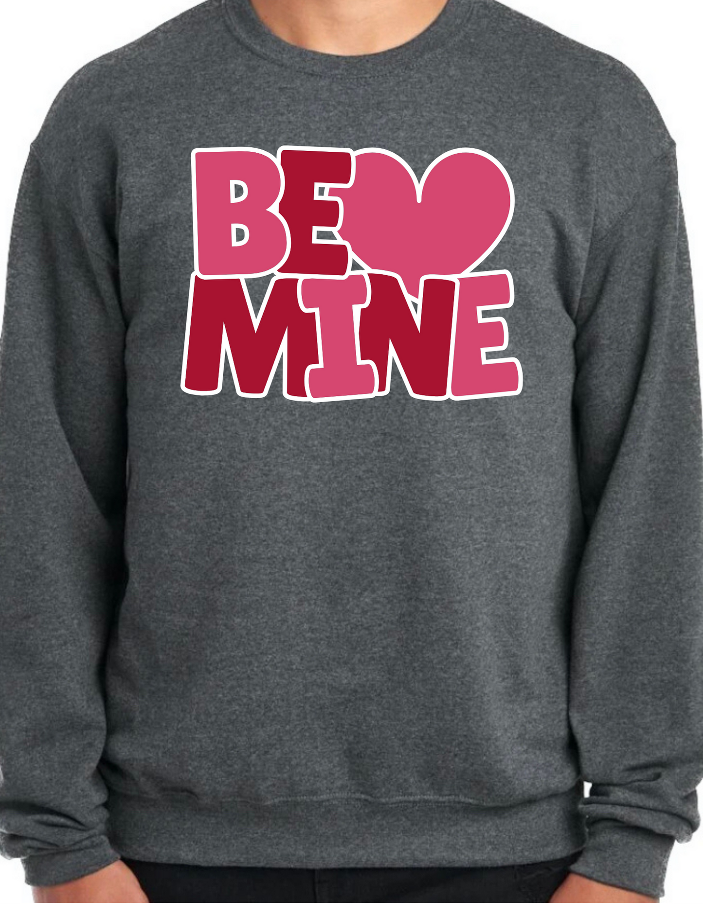 Be Mine 🩷 Crewneck