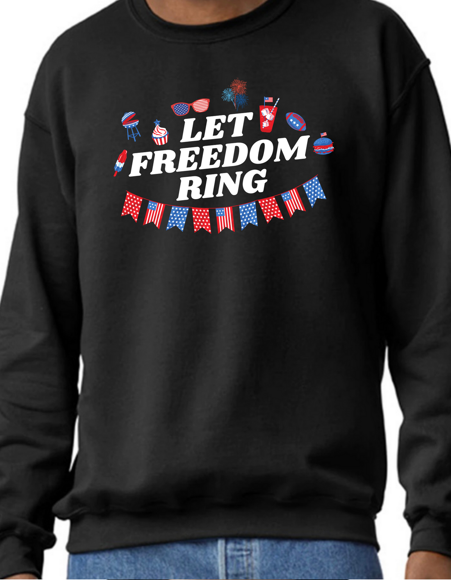 Let Freedom Ring Crewneck