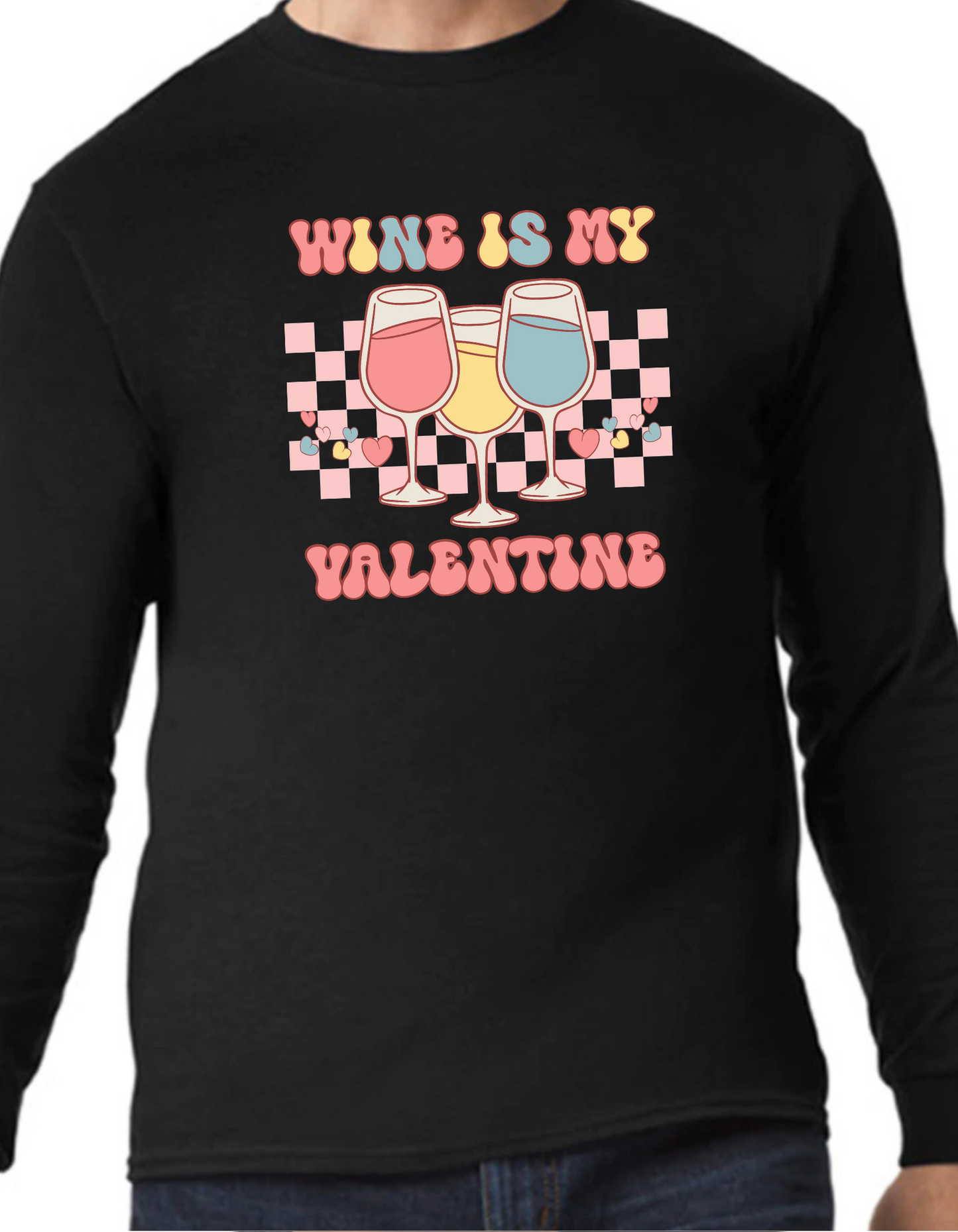 Wine is my Valentine Longsleeve