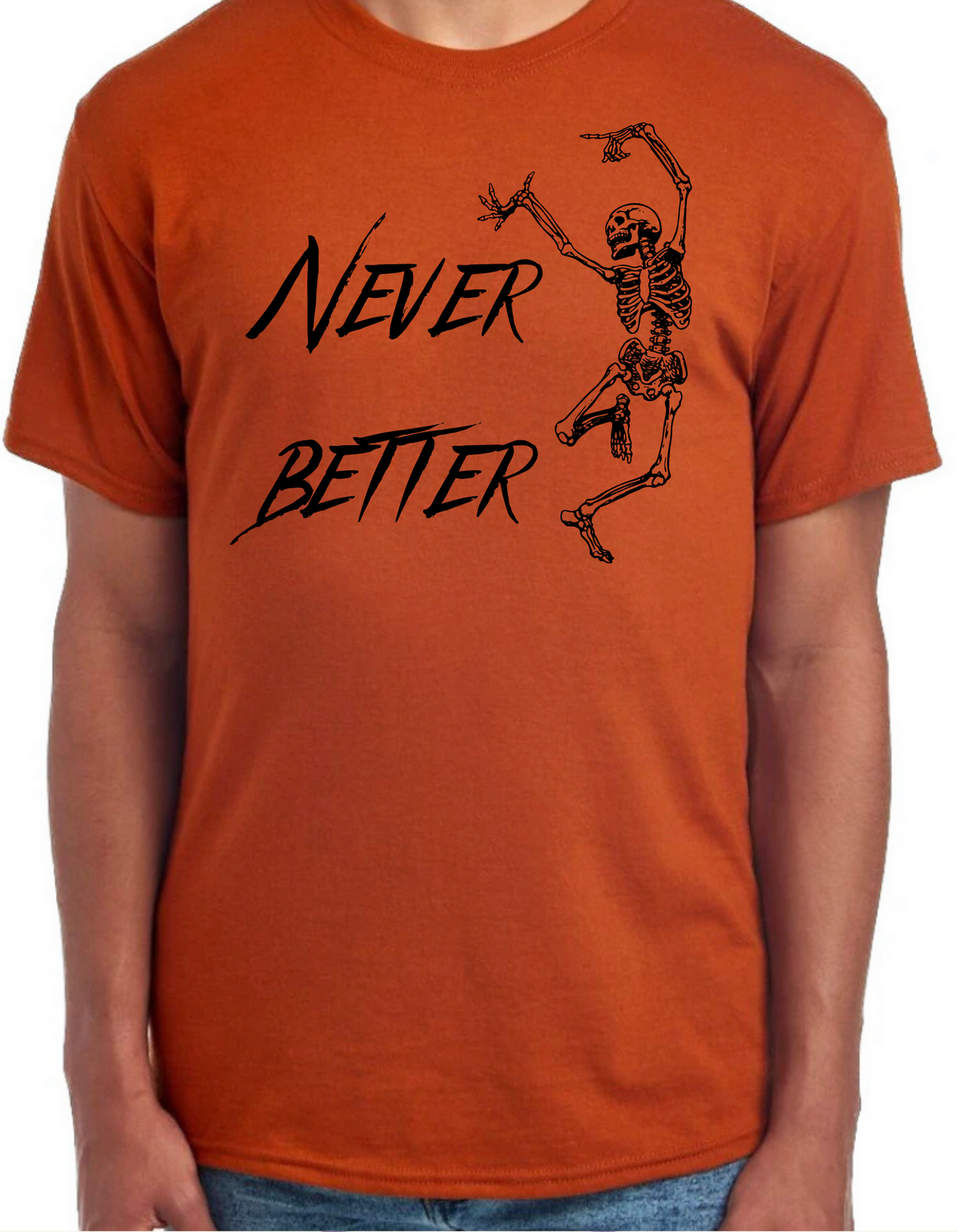 Never Better Graphic Tee