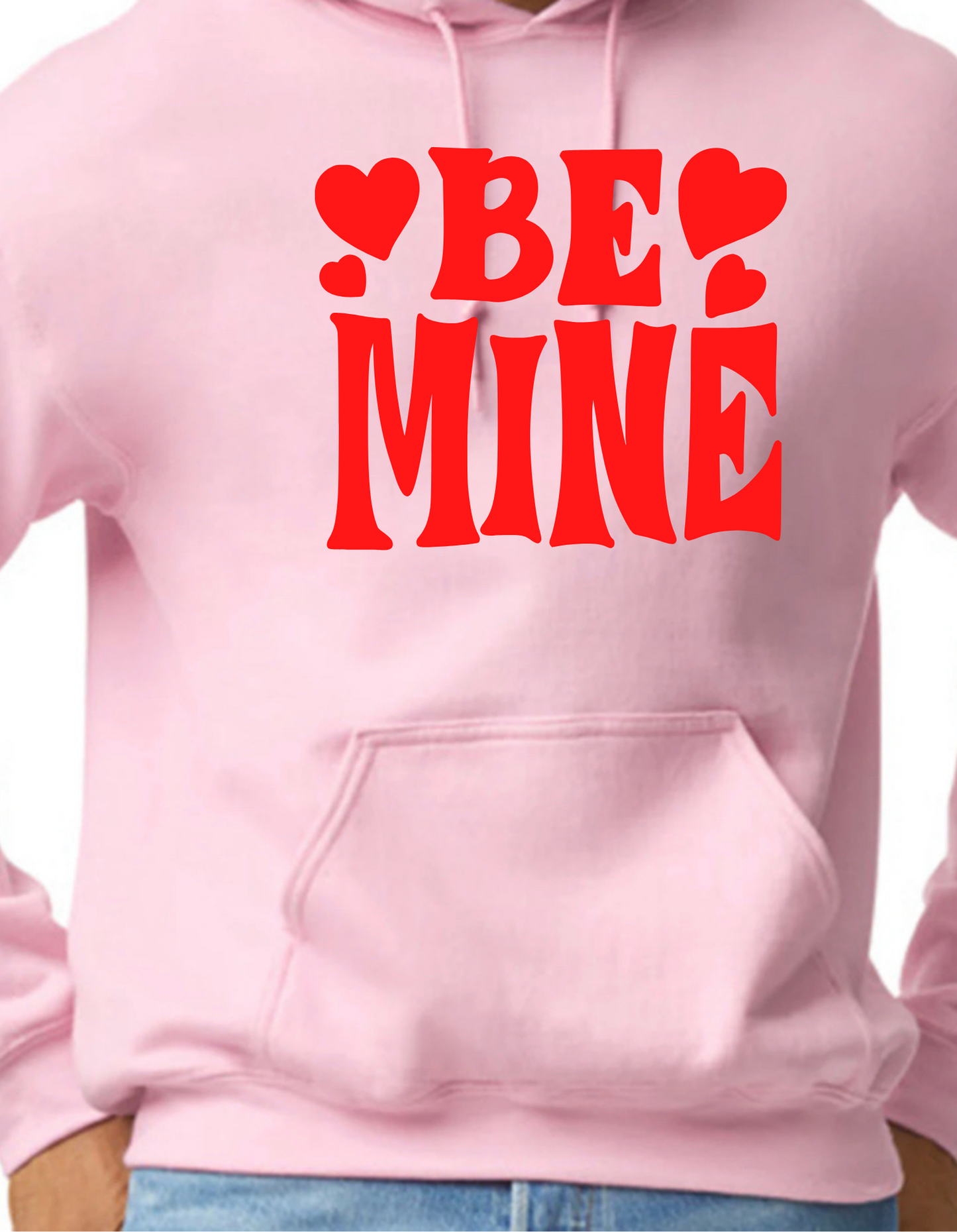 Be Mine Hoodie