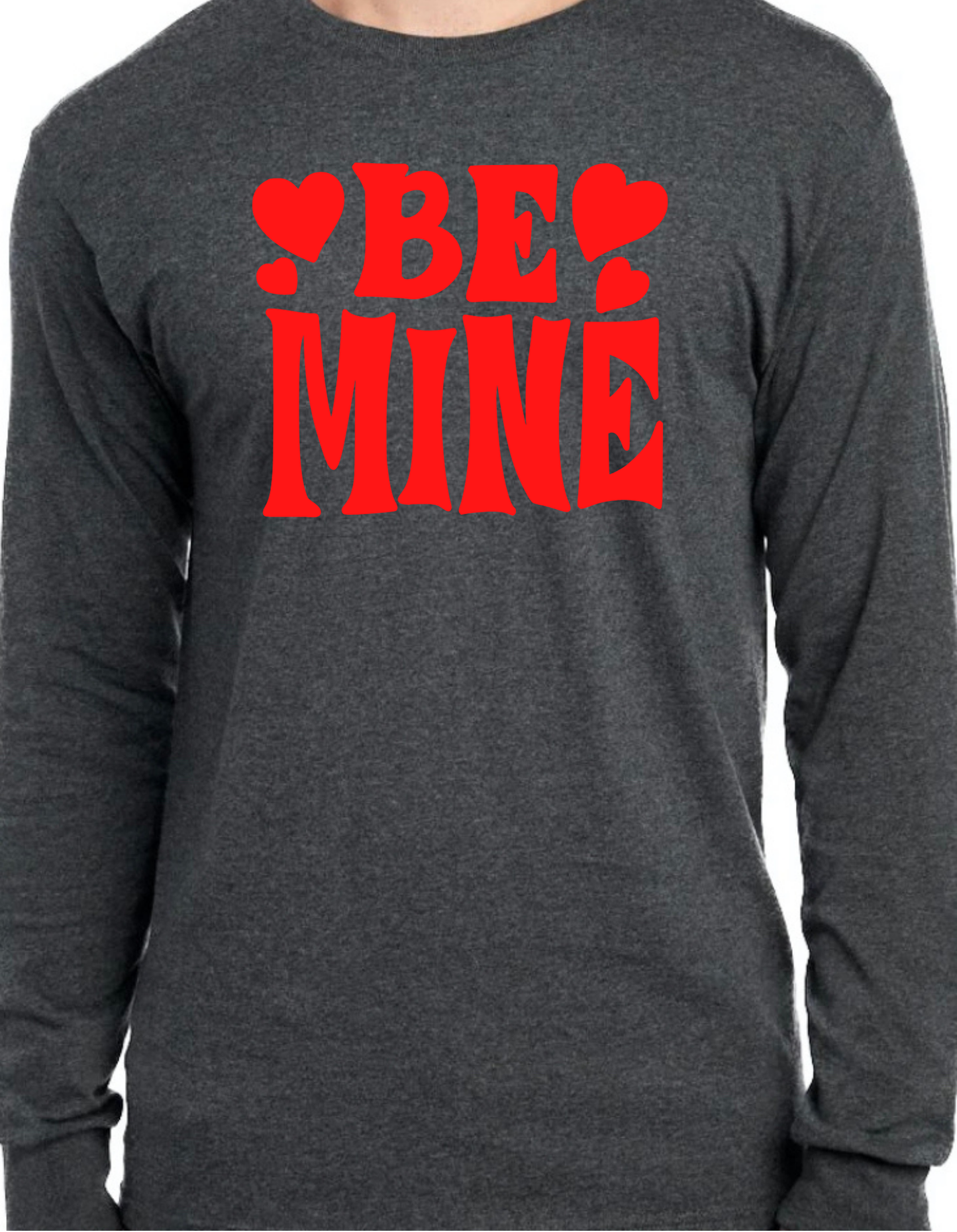 Be Mine Longsleeve