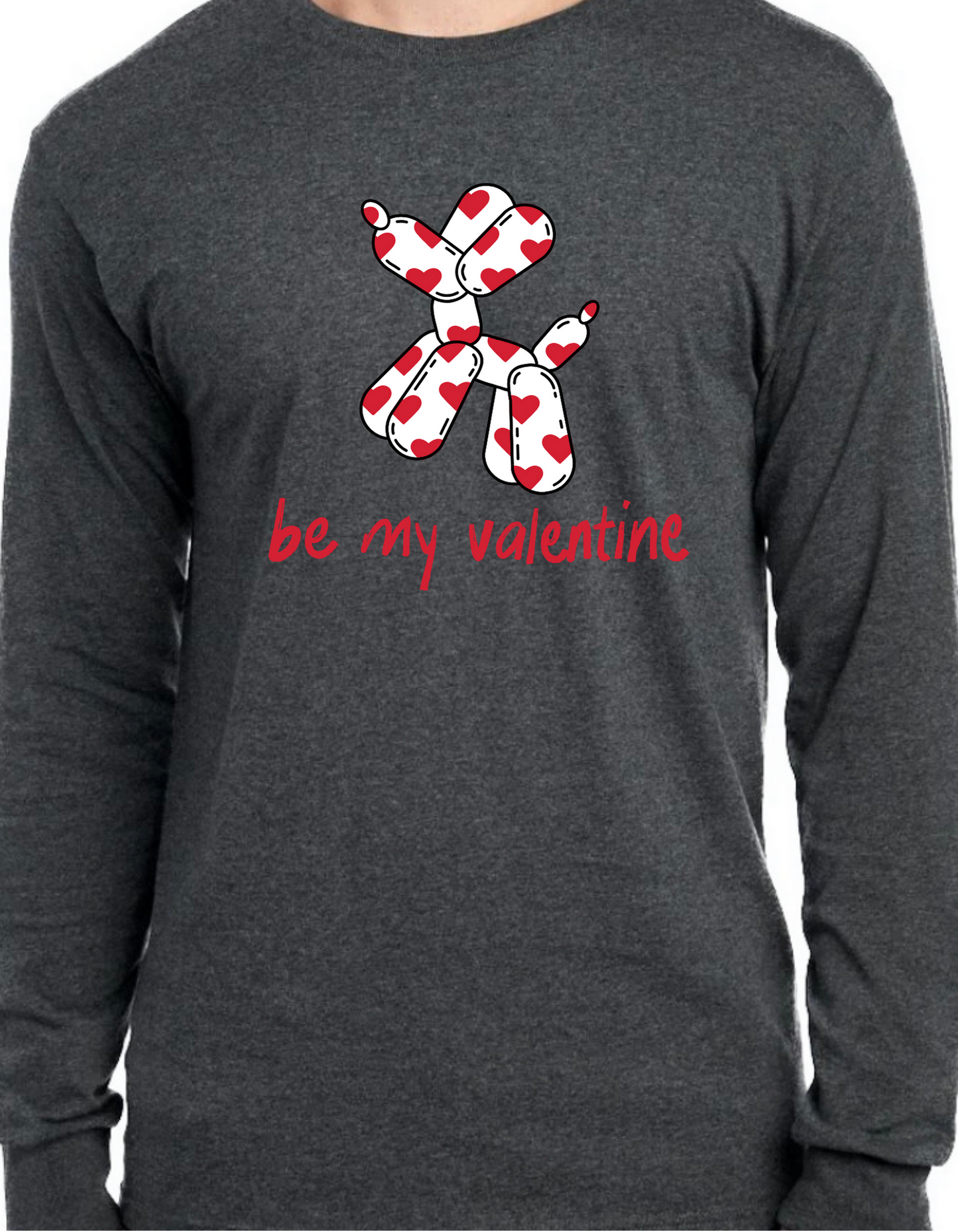 Be My Valentine Longsleeve