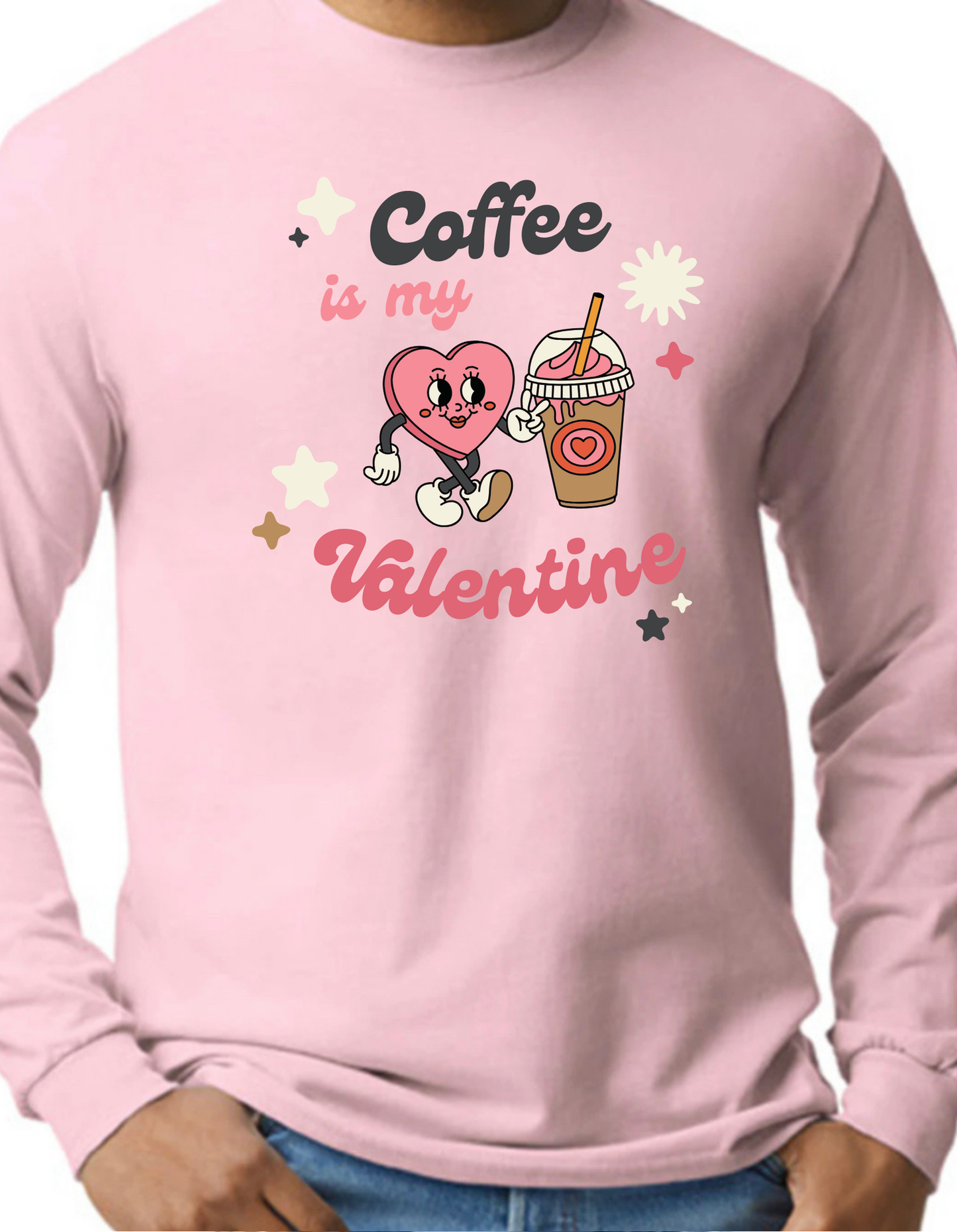 Coffee is my Valentine Longsleeve