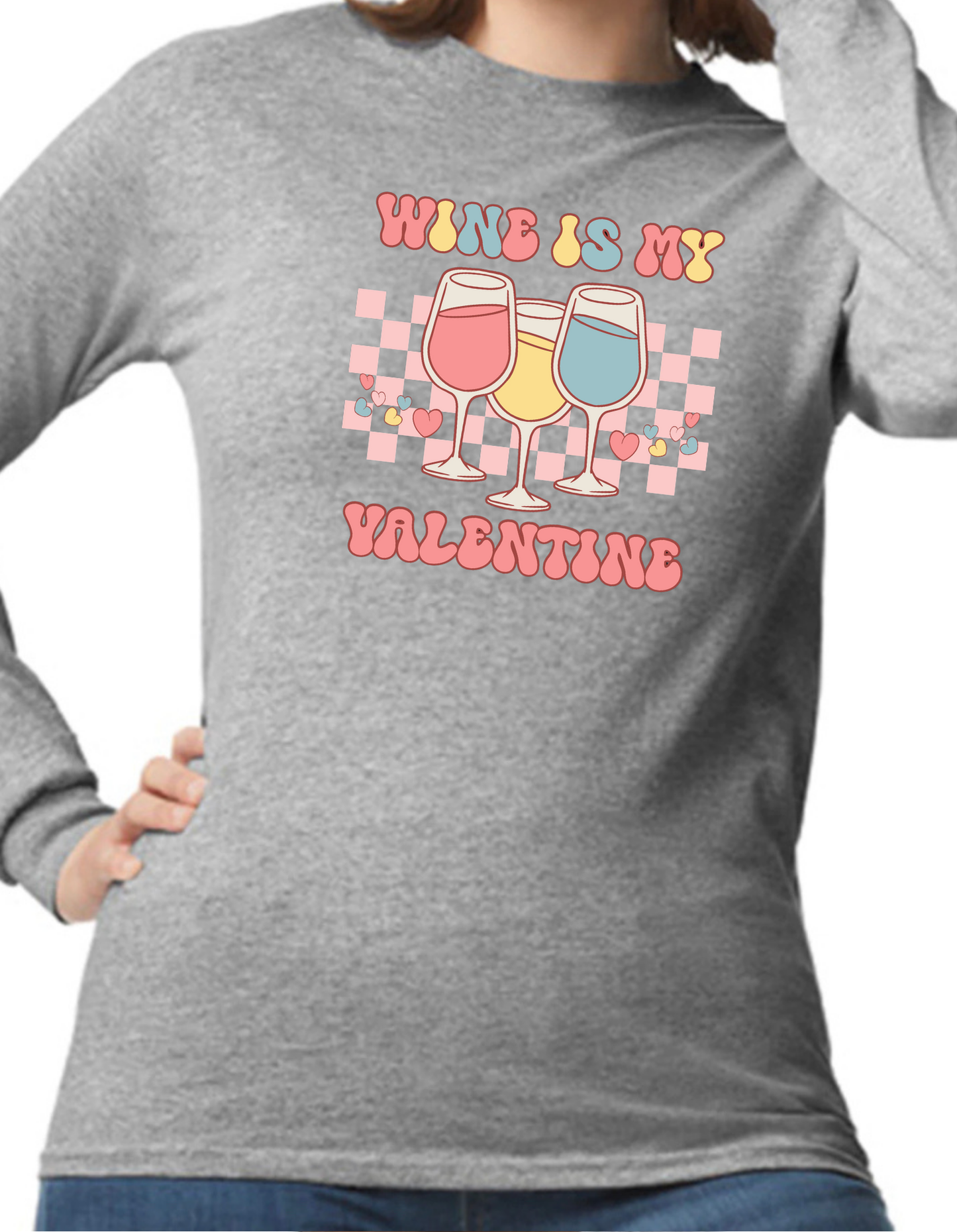 Wine is my Valentine Longsleeve
