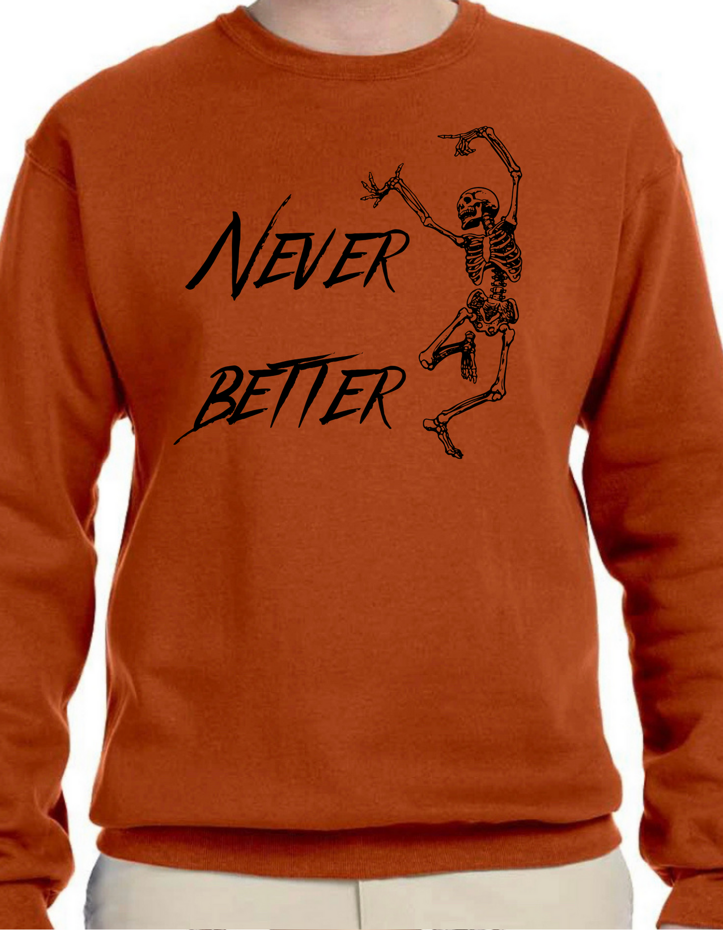 Never Better Crewneck