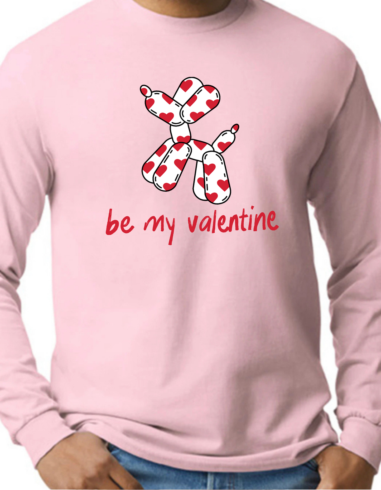 Be My Valentine Longsleeve
