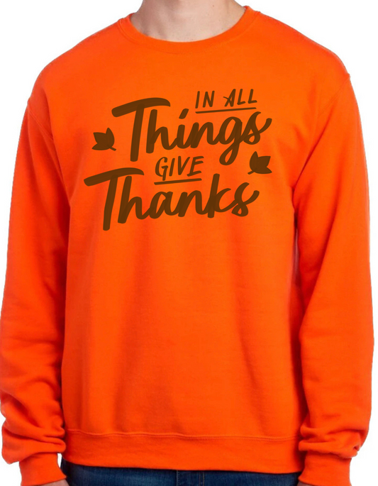 In All Things, Give Thanks Crewneck