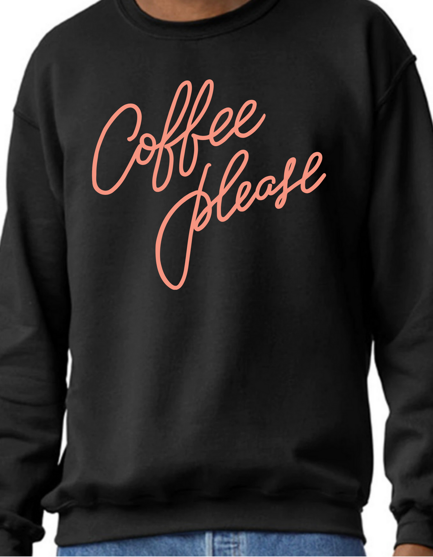 Coffee Please Crewneck