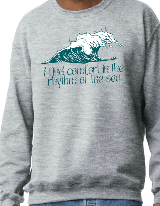 I find Comfort in the Rhythm of the Sea Crewneck