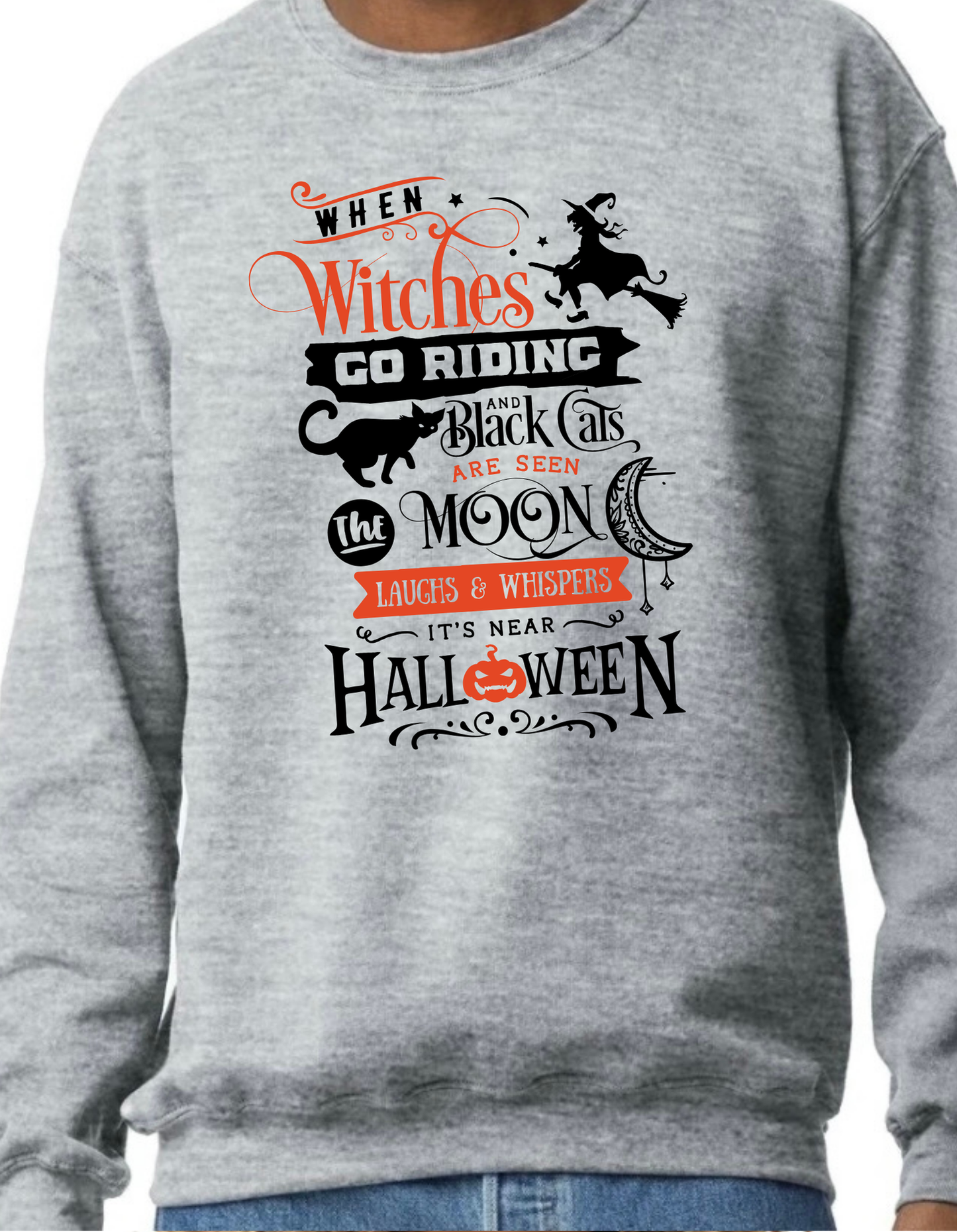 When Witches go Riding… Crewneck