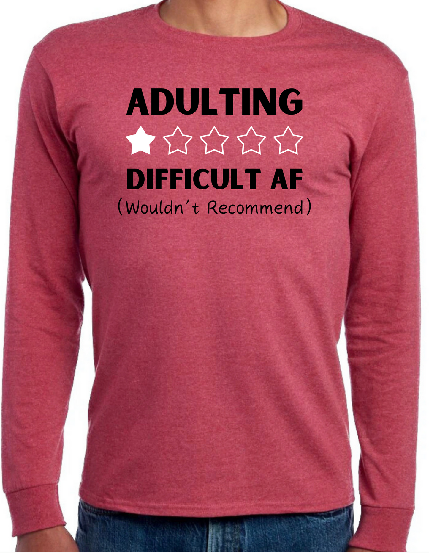 Adulting: Difficult AF Longsleeve