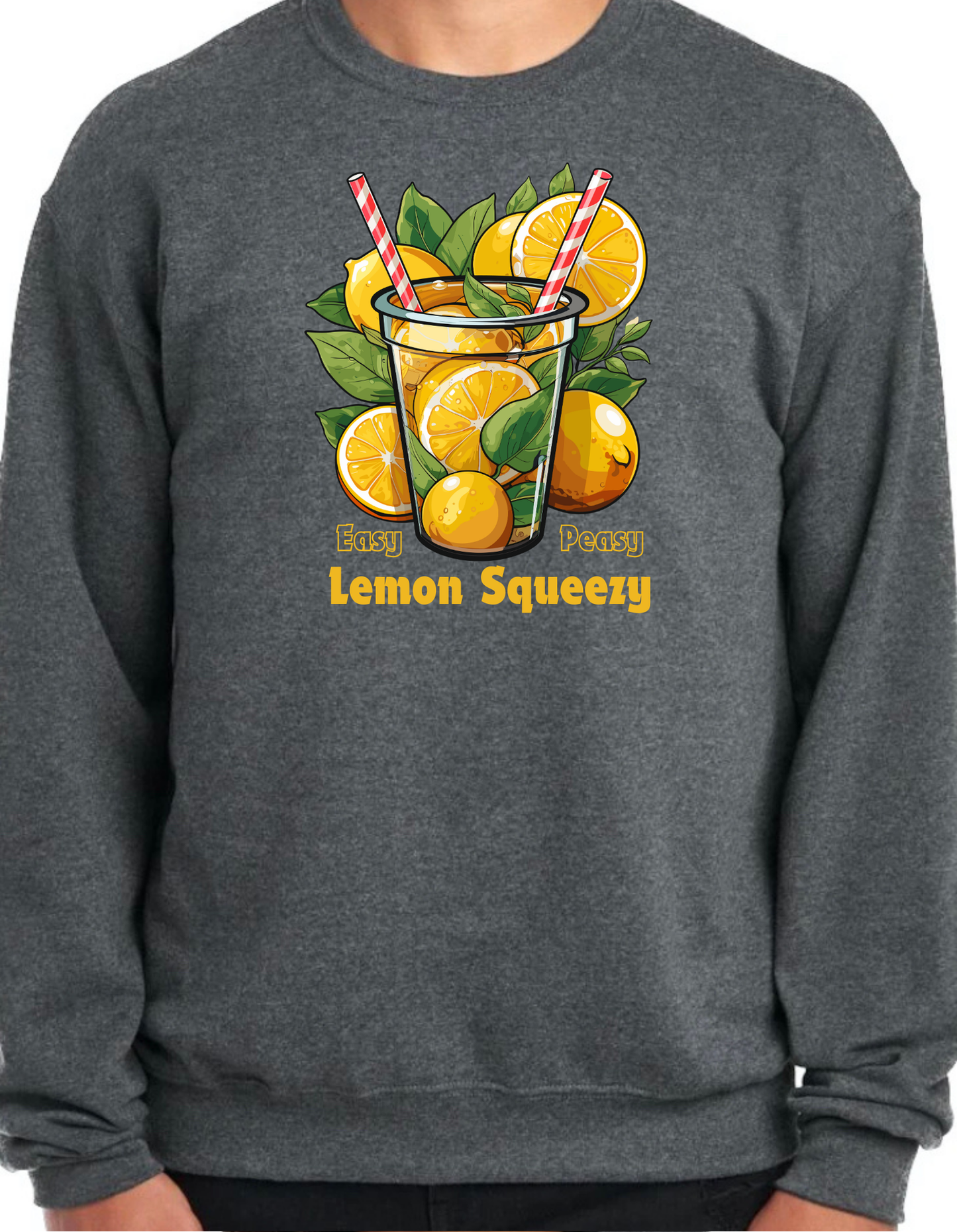 Easy Peasy Lemon Squeezy Crewneck