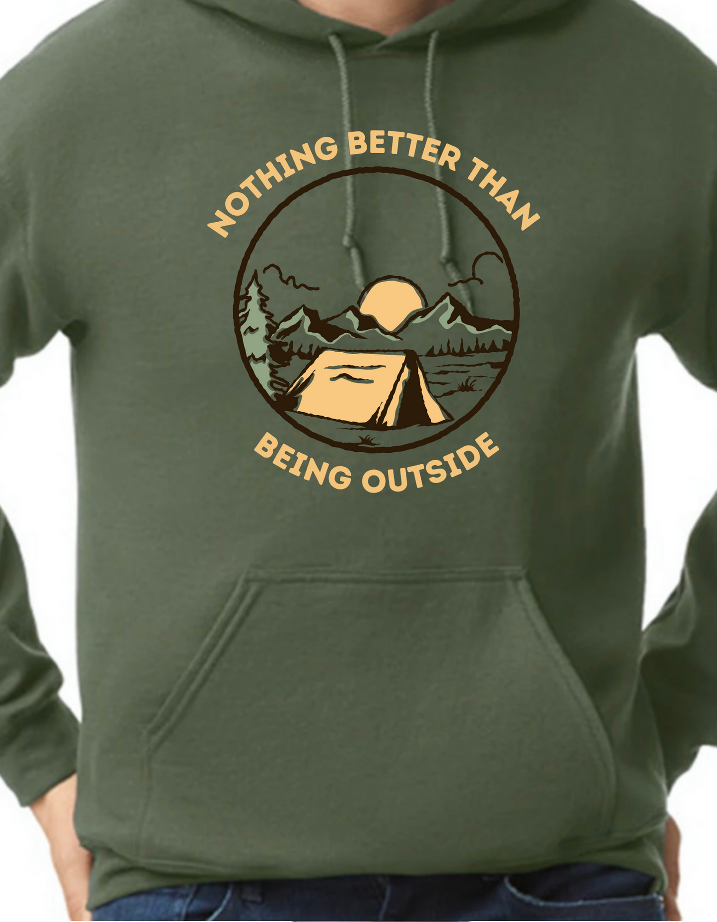 Nothing Better than Being Outside Hoodie