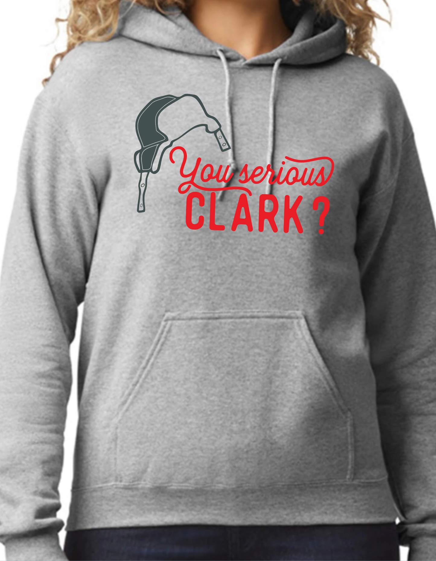 You Serious Clark? Hoodie