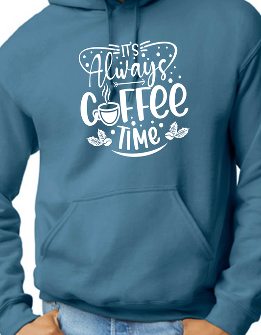 It’s Always Coffee Time Hoodie