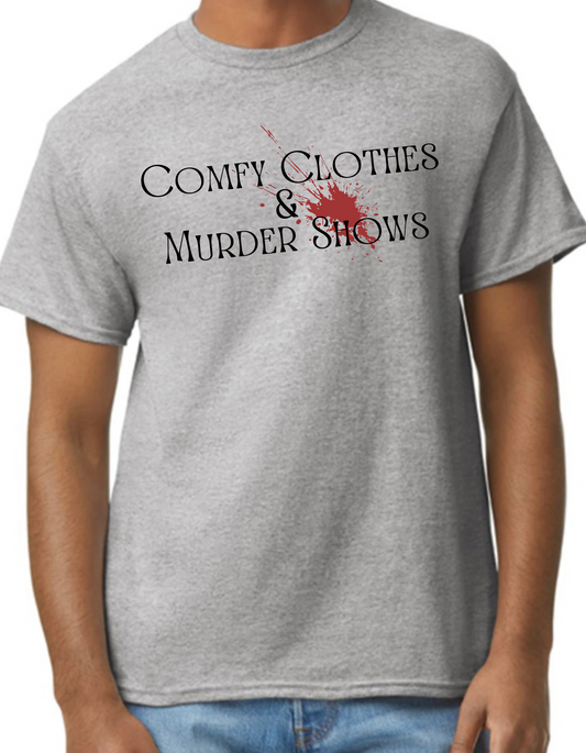 Comfy Clothes & Murder Shows Graphic Tee