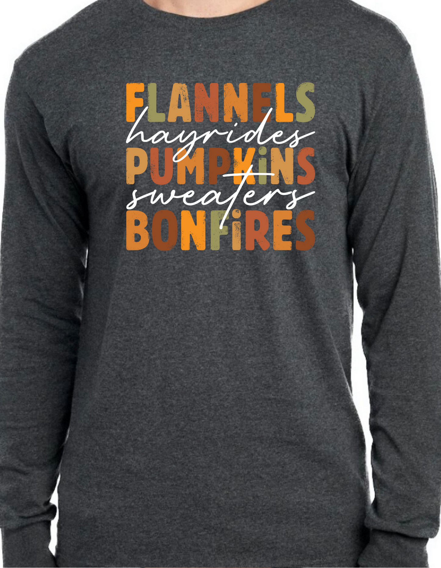 Flannels, Hayrides, Pumpkins Longsleeve