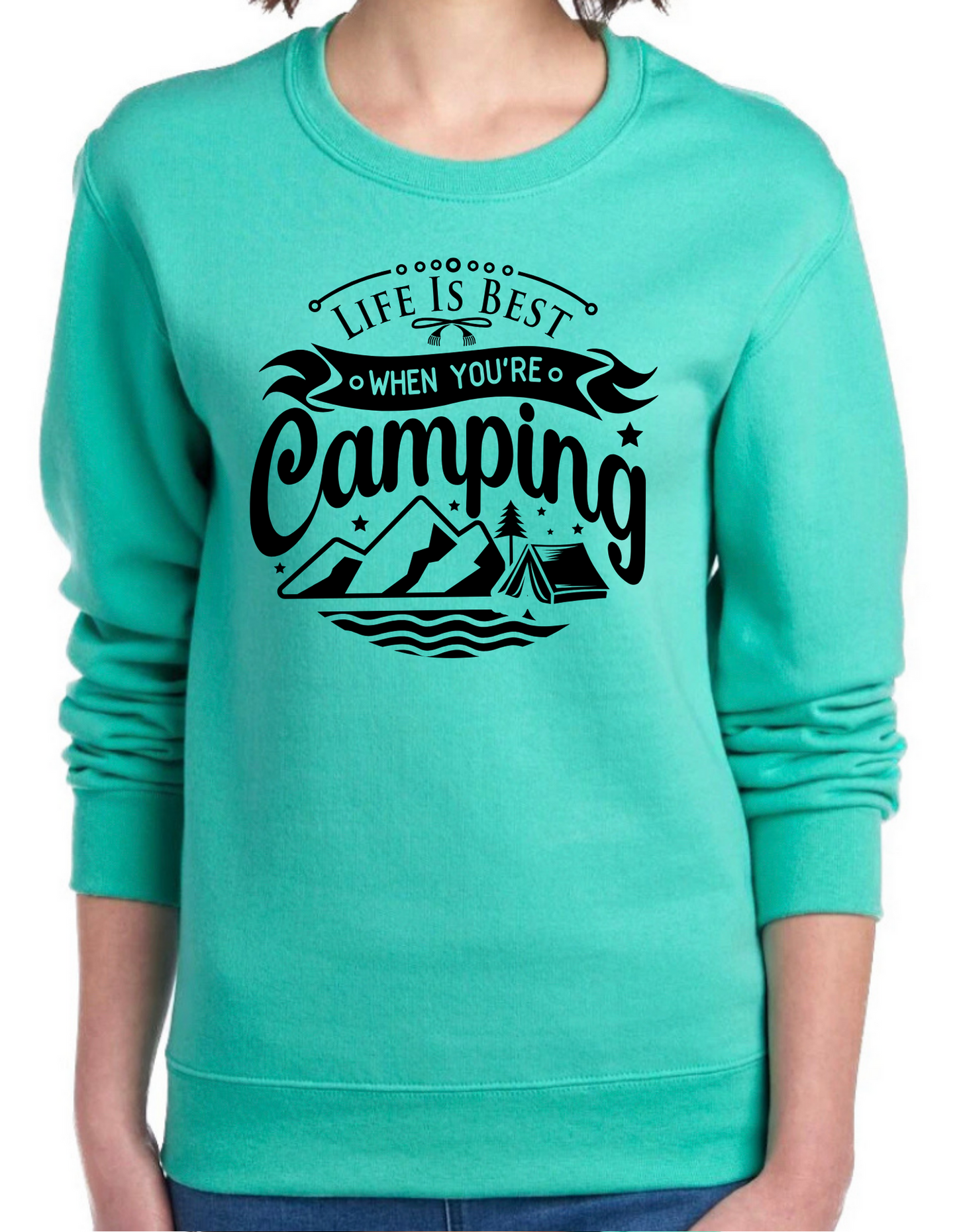 Life is Best When You’re Camping Crewneck