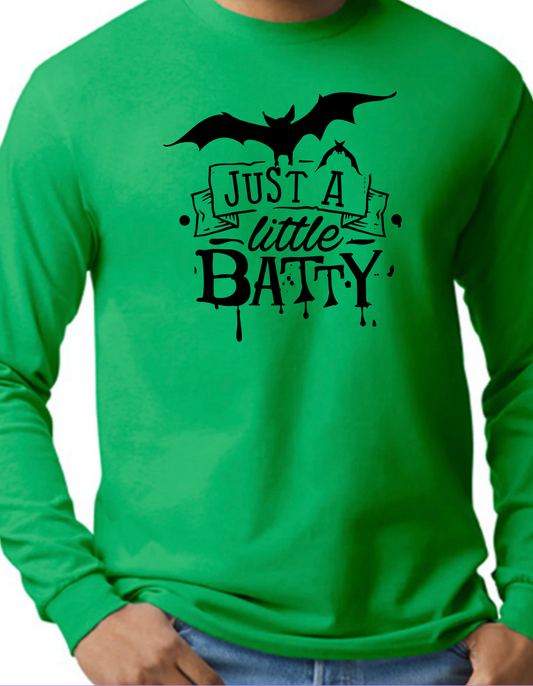 Just a Little Batty Longsleeve