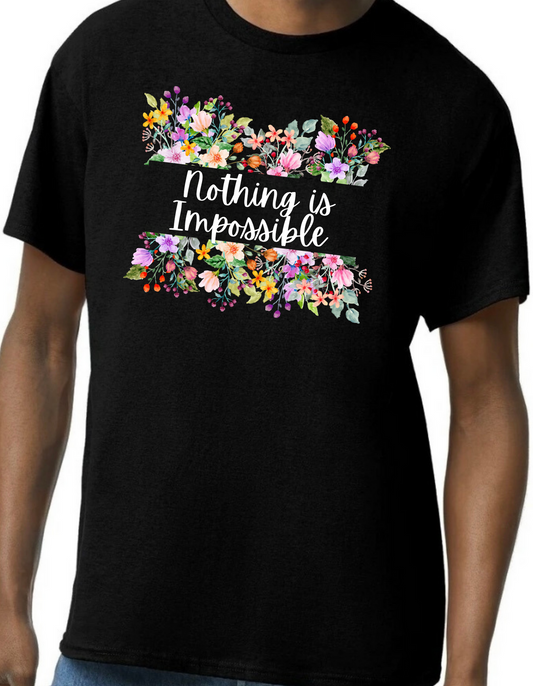 Nothing is Impossible Graphic Tee