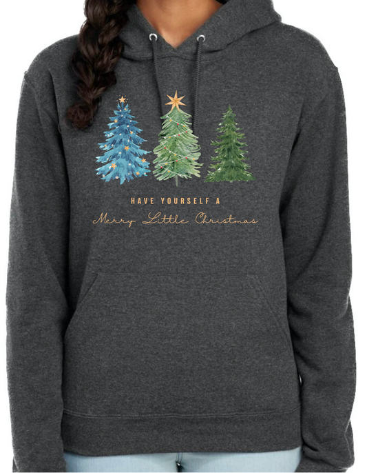 Have Yourself a Merry Little Christmas Hoodie