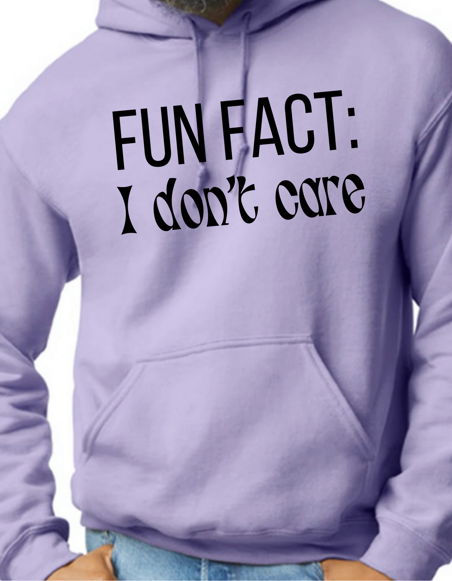 Fun Fact: I Don’t Care Hoodie