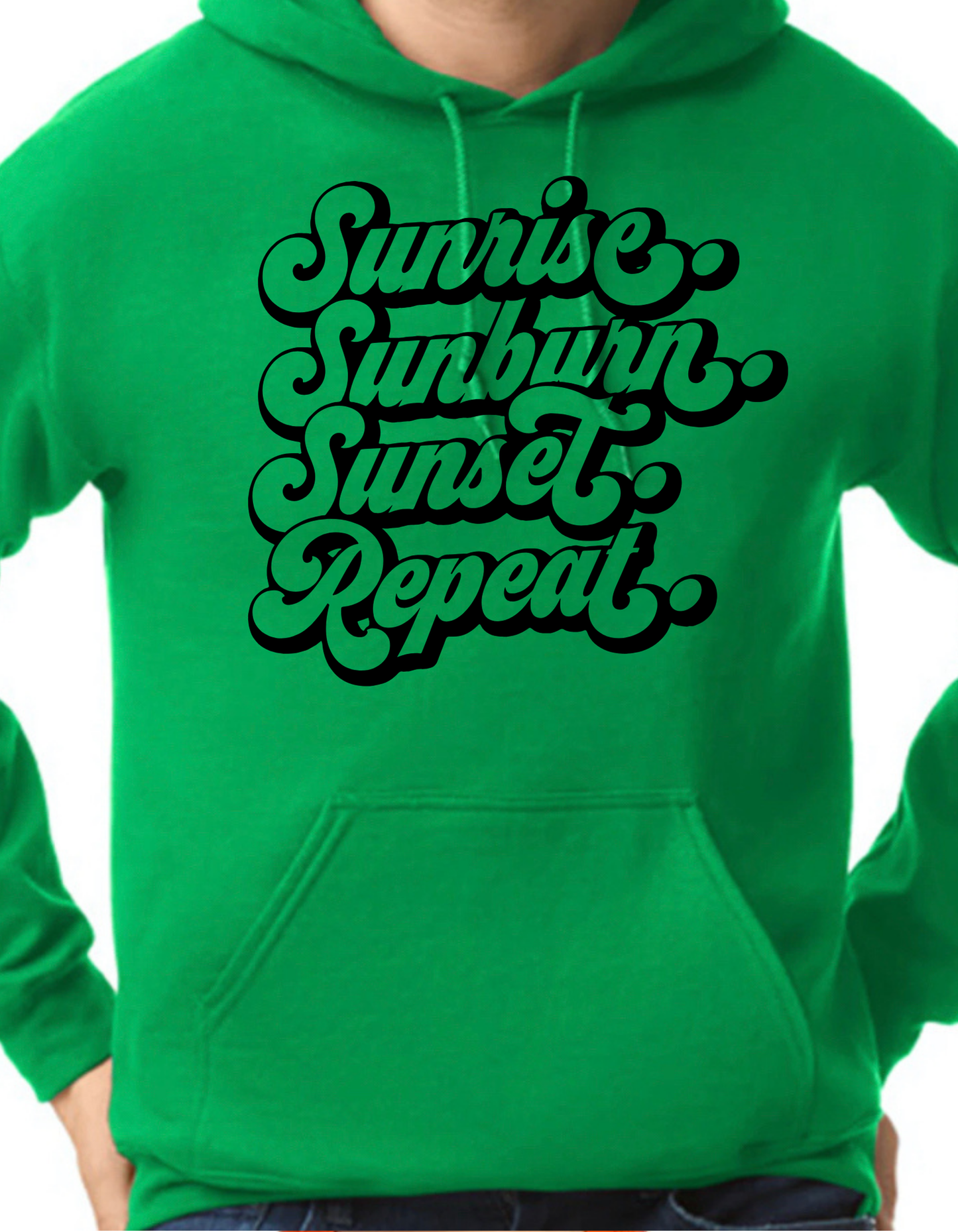 Sunrise. Sunburn. Sunset. Repeat. Hoodie