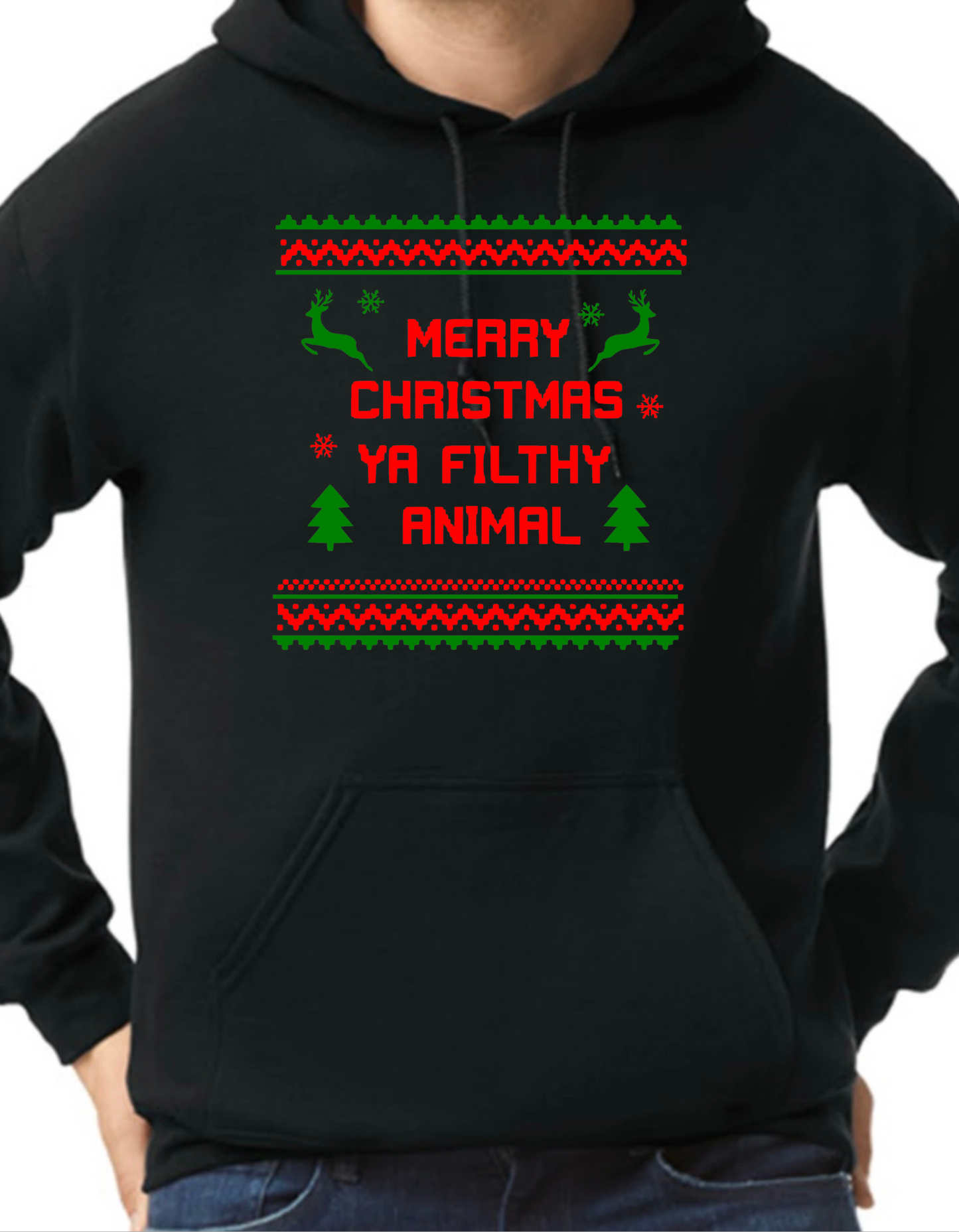 Merry Christmas, Ya Filthy Animal Hoodie