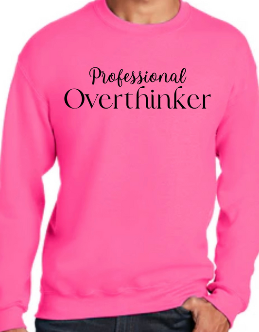 Professional Overthinker Crewneck