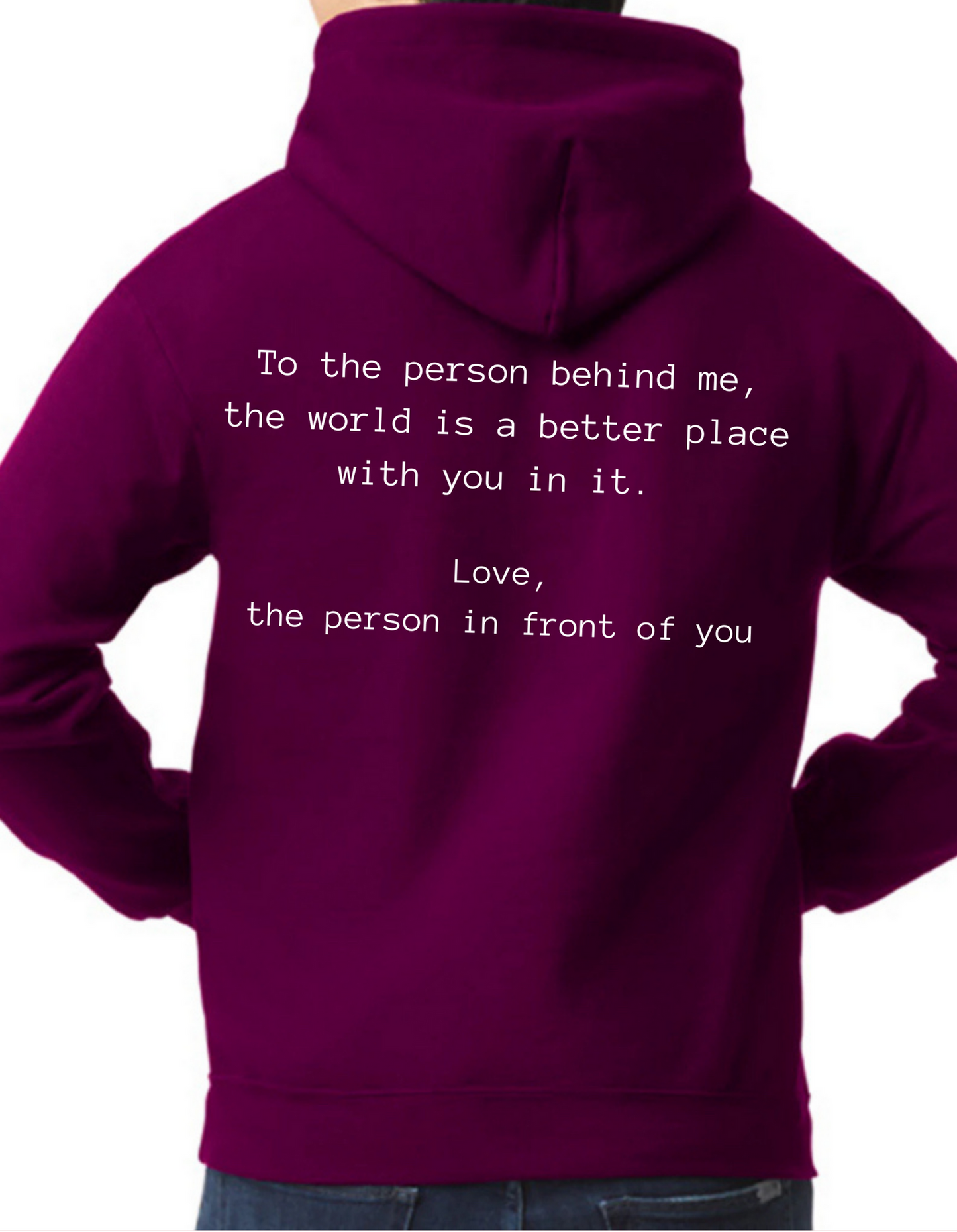 To the Person Behind Me Hoodie