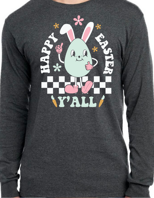 Happy Easter Y’all Longsleeve