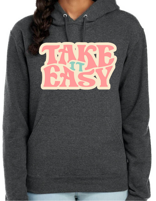 Take It Easy Hoodie