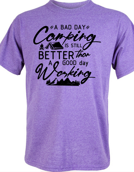 A Bad Day Camping is Still Better Than a Good Day at Work Graphic Tee
