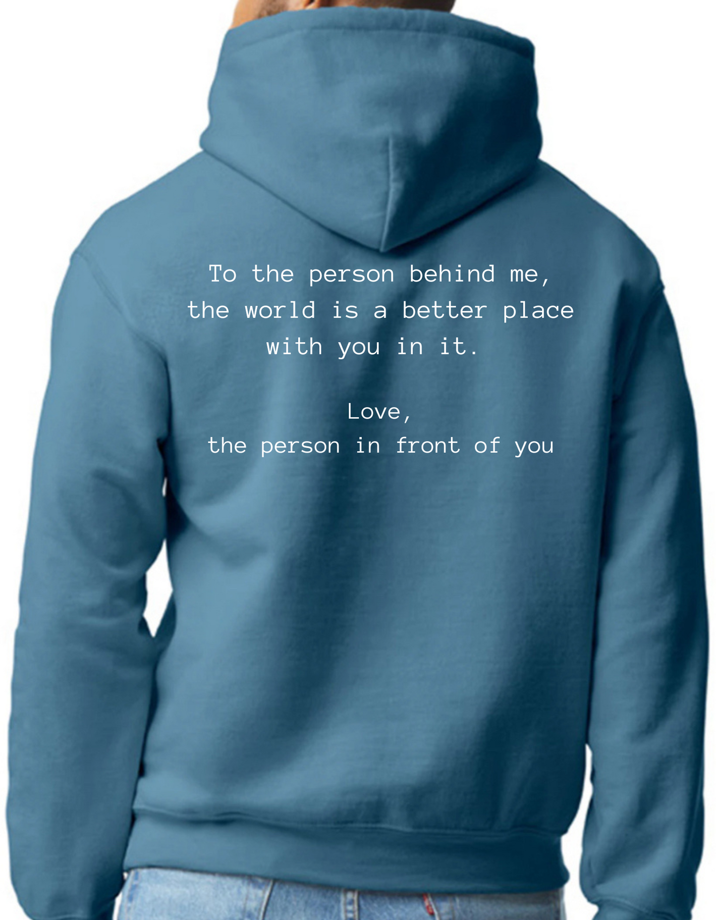 To the Person Behind Me Hoodie