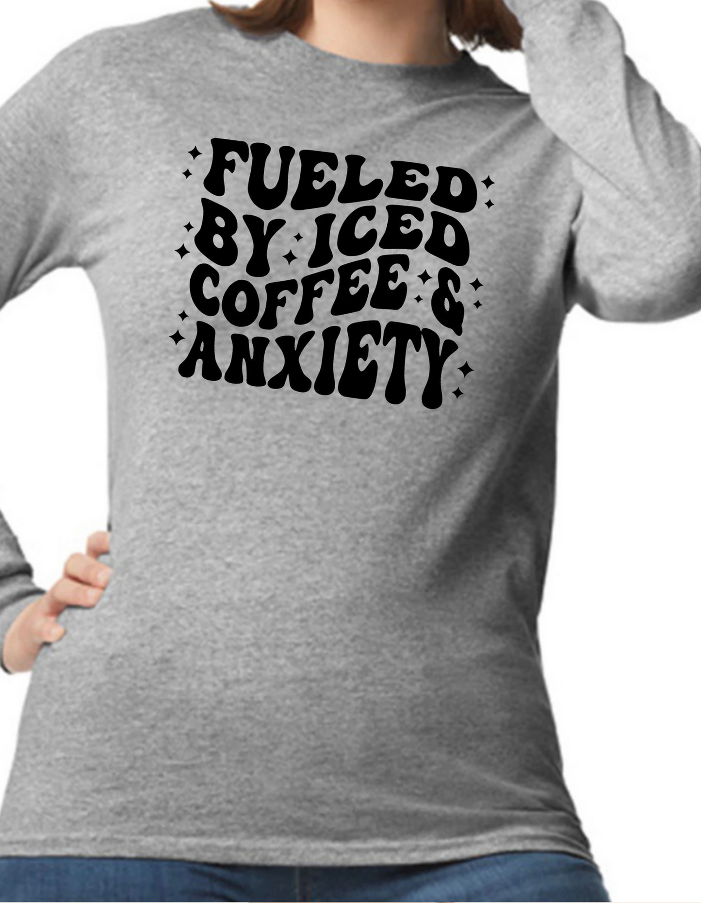 Fueled by Iced Coffee & Anxiety Longsleeve