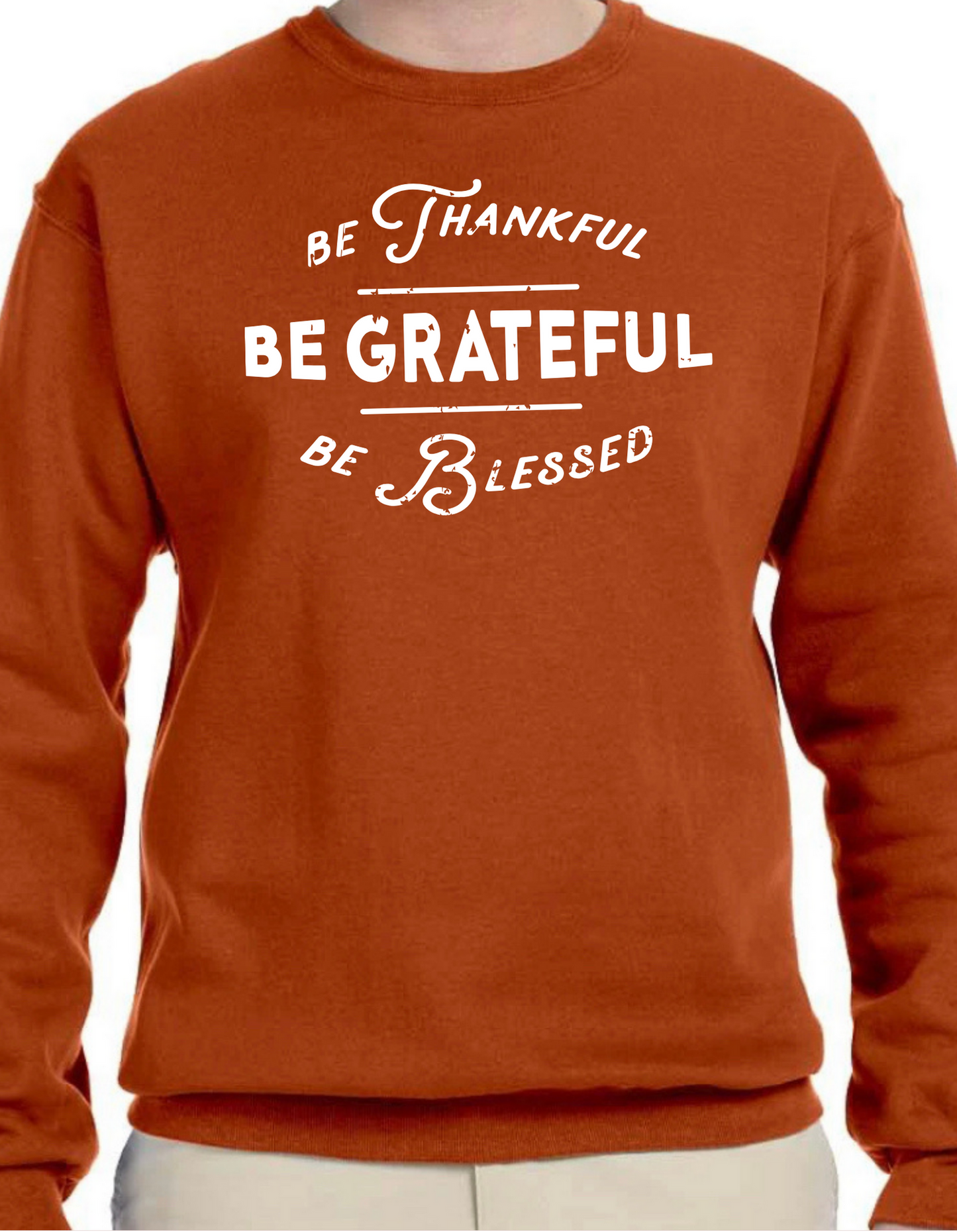 Be Thankful, Be Grateful Crewneck