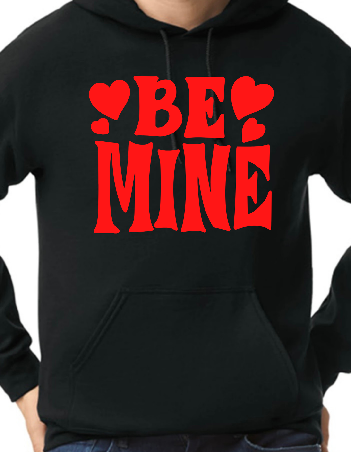 Be Mine Hoodie