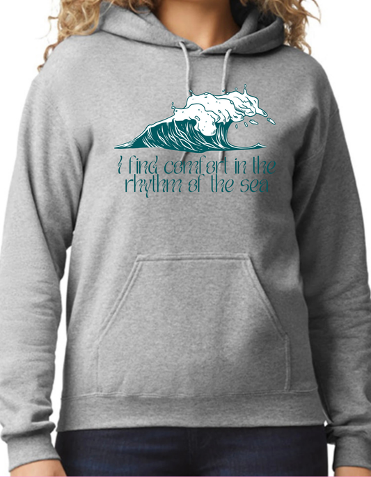 I find Comfort in the Rhythm of the Sea Hoodie