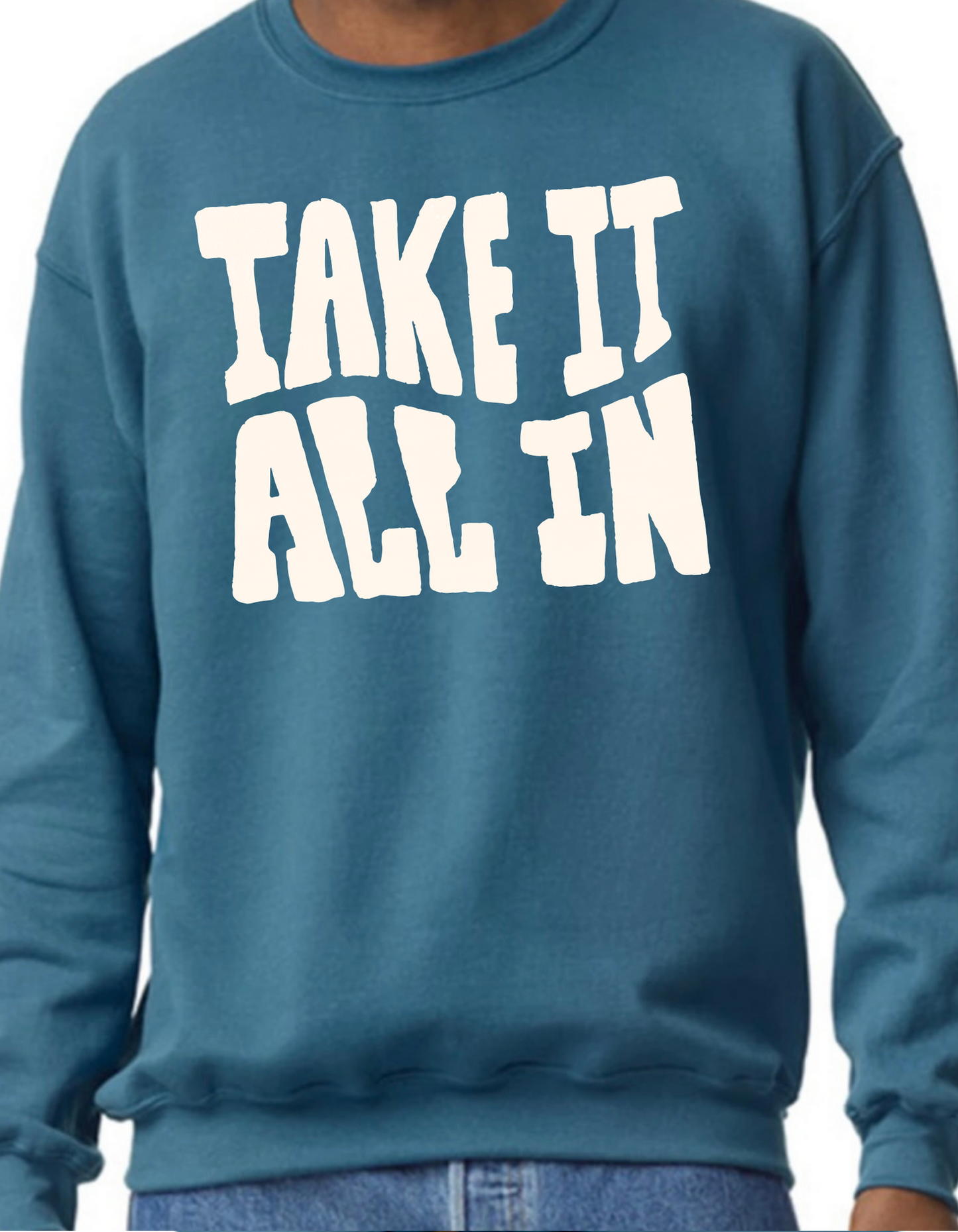 Take It All In Crewneck