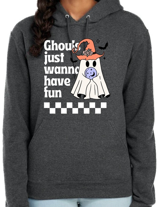 Ghouls Just Wanna Have Fun Hoodie