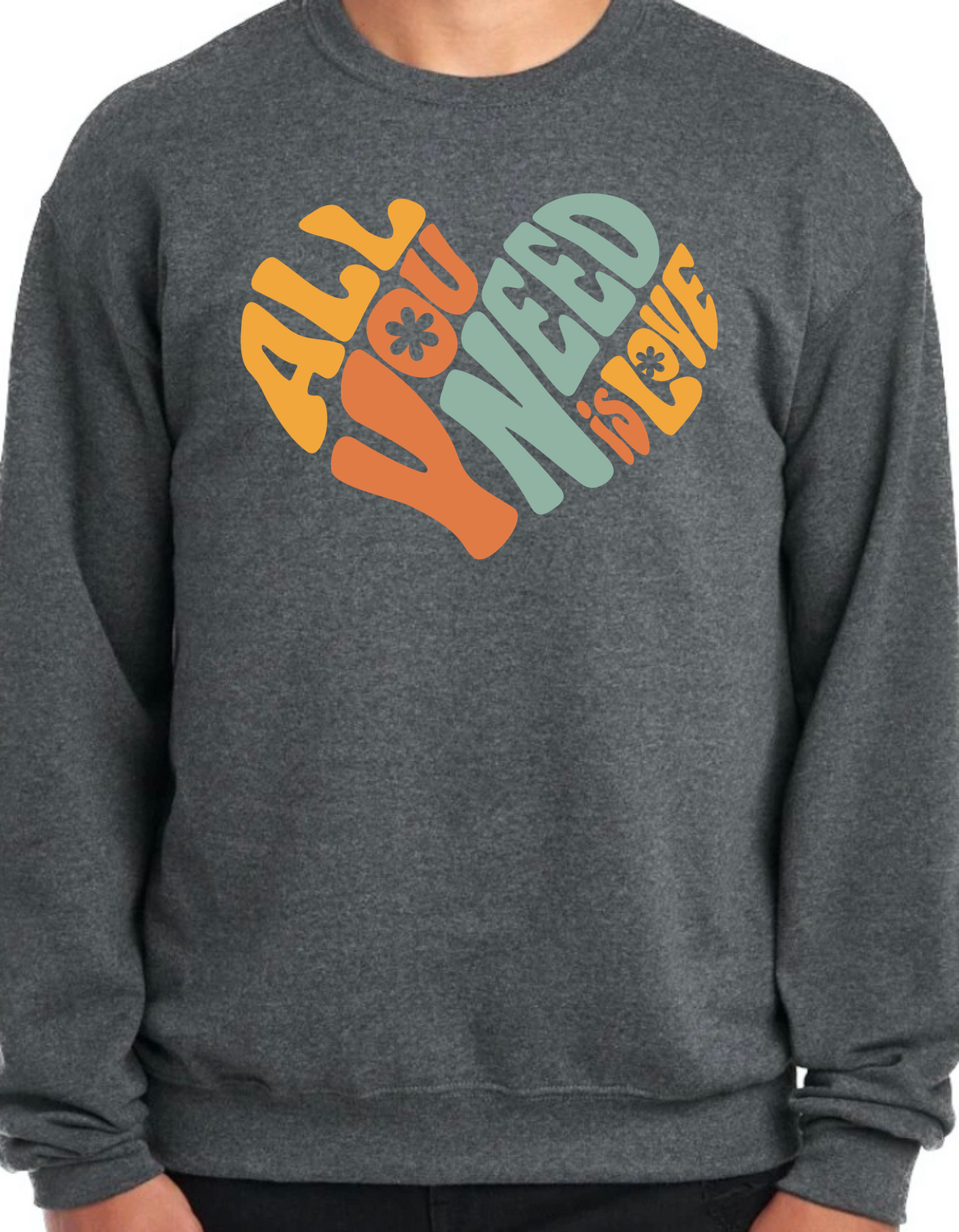 All You Need is Love Crewneck