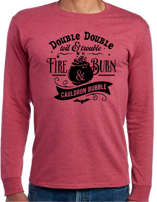 Double Double, Toil & Trouble Longsleeve