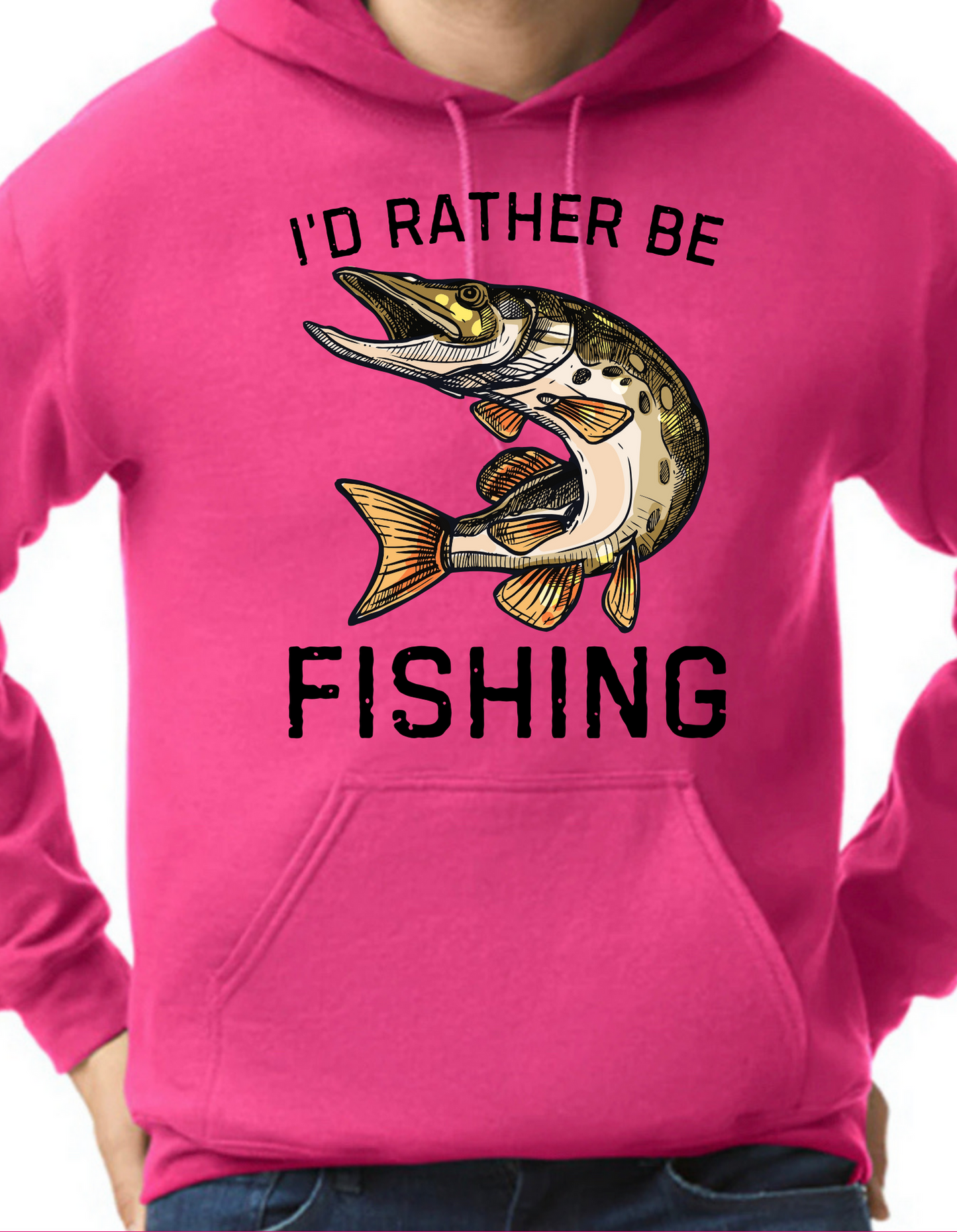 I’d Rather Be Fishing Hoodie