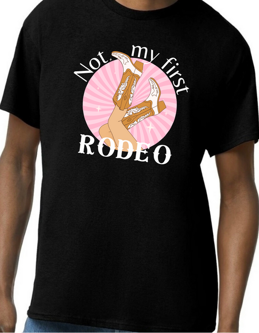 Not my First Rodeo Graphic Tee