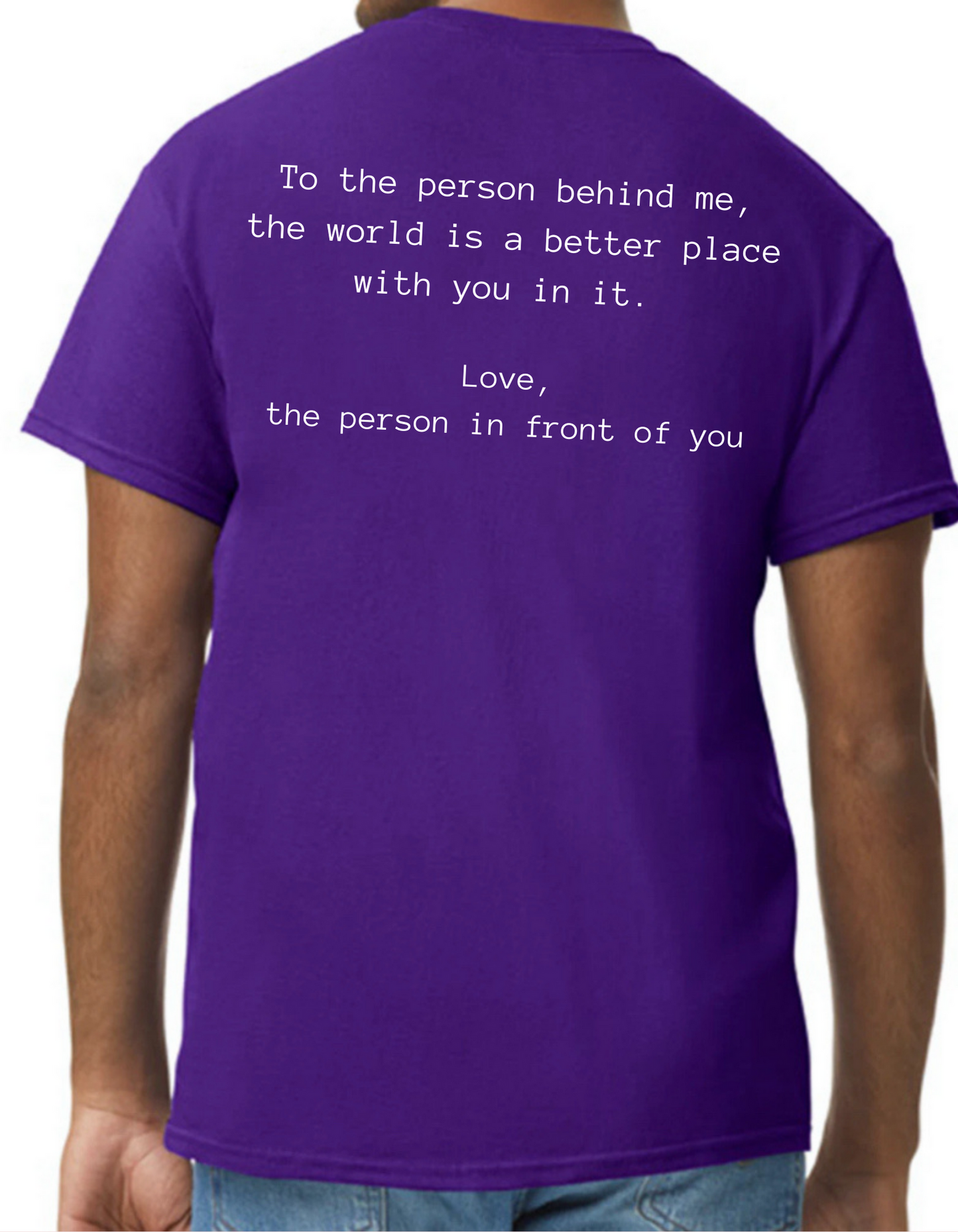 To the Person Behind me Graphic Tee