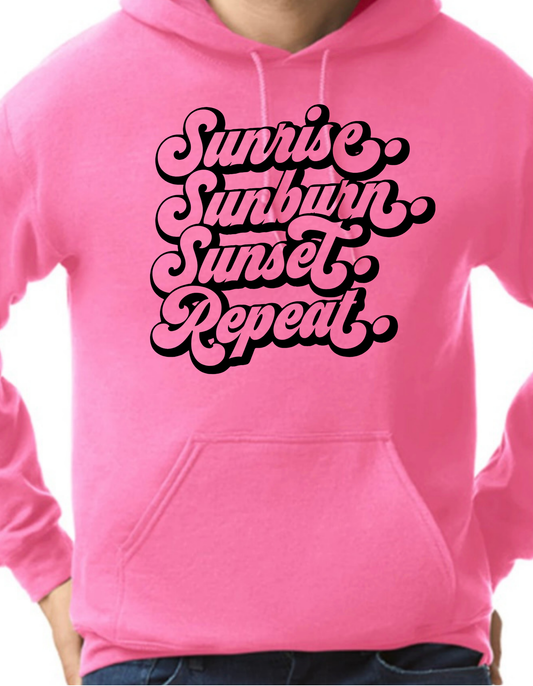 Sunrise. Sunburn. Sunset. Repeat. Hoodie