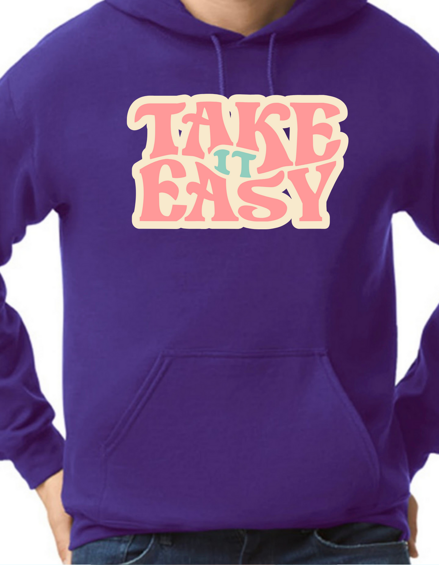 Take It Easy Hoodie