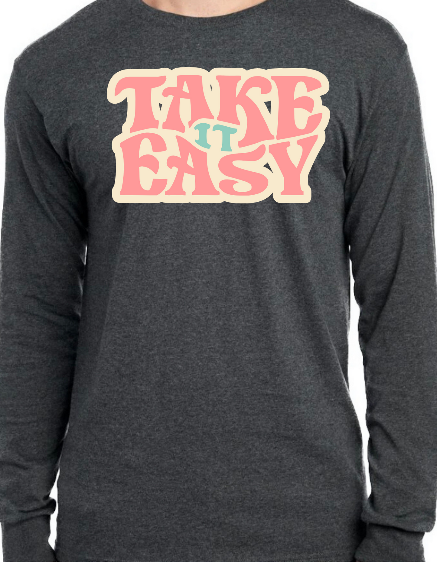 Take It Easy Longsleeve