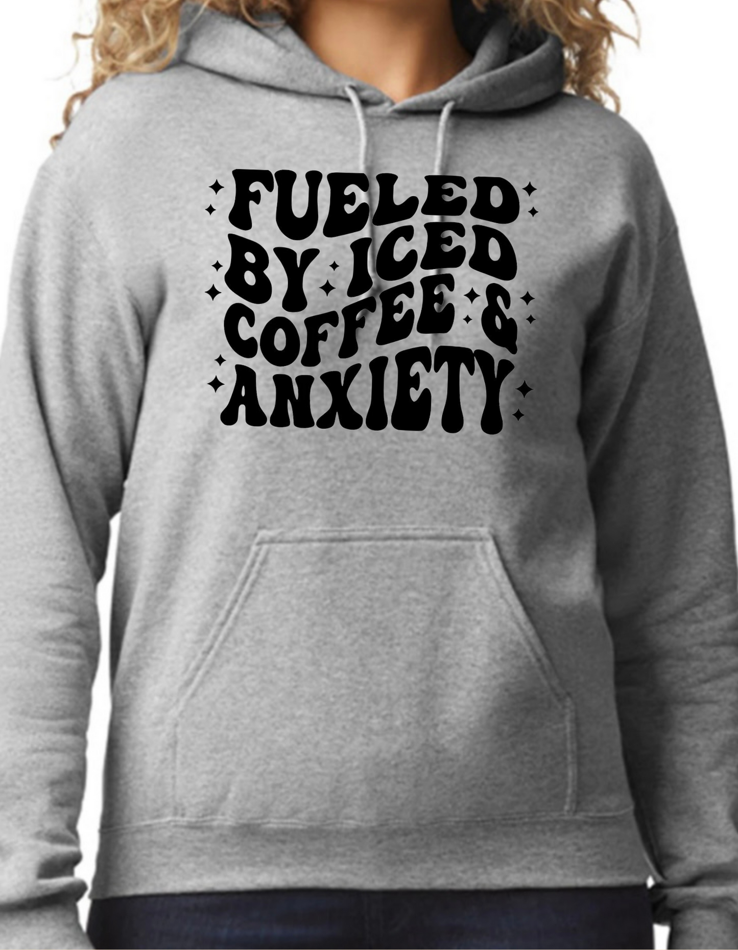 Fueled by Iced Coffee & Anxiety Hoodie